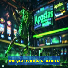 sergio nonato cruzeiro